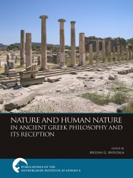 Nature and Human Nature in Ancient Greek Philosophy and Its Reception • Nature and Human Nature in Ancient Greek Philosophy and Its Reception