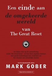 Een einde aan de omgekeerde wereld van The Great Reset