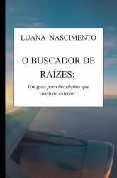 O Buscador de Raízes: