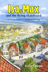 Isa and Max and the flying skateboard