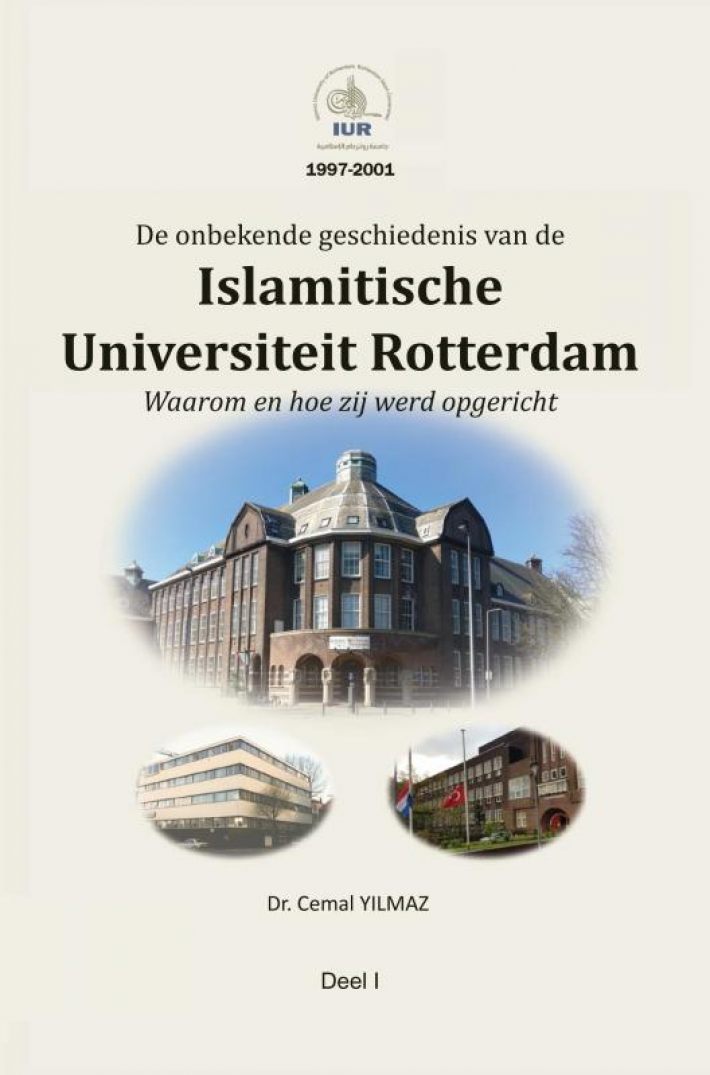 De onbekende geschiedenis van de ISLAMITISCHE UNIVERSITEIT ROTTERDAM
