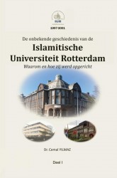 De onbekende geschiedenis van de ISLAMITISCHE UNIVERSITEIT ROTTERDAM