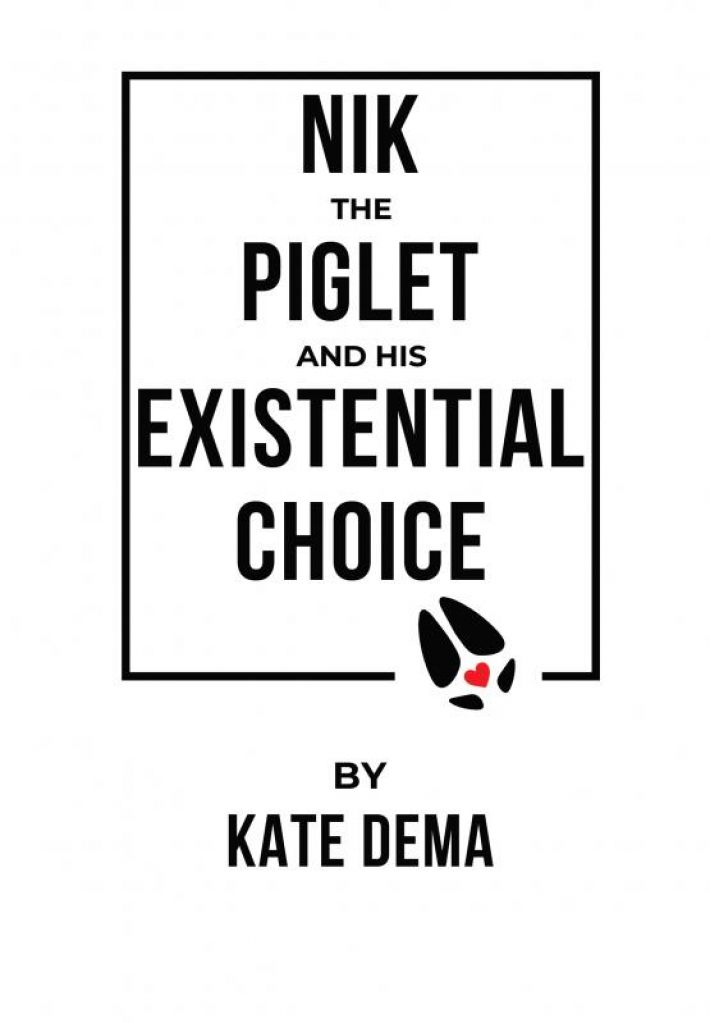 Nik the Piglet and His Existential Choice