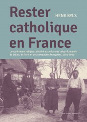 Rester Catholique en France • Rester Catholique en France