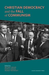 Christian Democracy and the Fall of Communism • Christian Democracy and the Fall of Communism