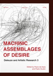 Machinic Assemblages of Desire • Machinic Assemblages of Desire