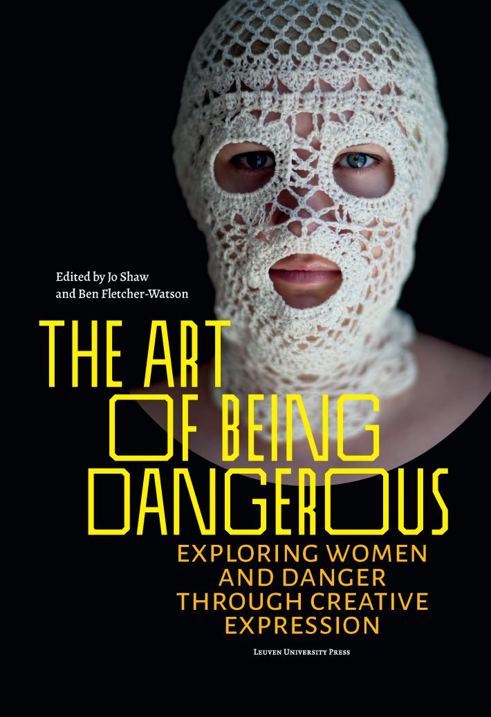 The Art of Being Dangerous • The Art of Being Dangerous