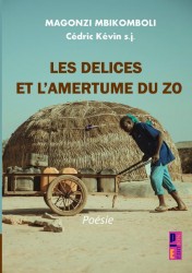 Les délices et l’amertume du Zo