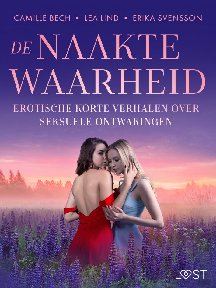 De naakte waarheid – Erotische korte verhalen over seksuele ontwakingen