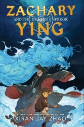 Zhao, X: Zachary Ying and the Dragon Emperor