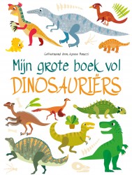Mijn grote boek vol dinosaurussen