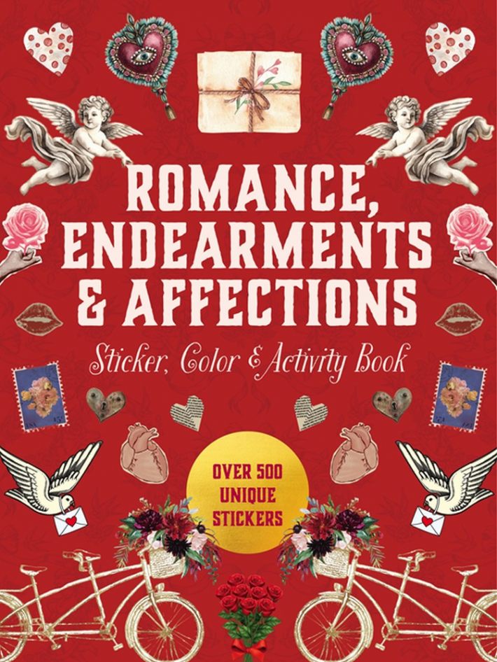 Romance, endearments and affections sticker, color and activity book: over 500 unique stickers