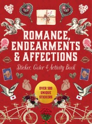 Romance, endearments and affections sticker, color and activity book: over 500 unique stickers