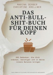 Das Anti-Bullshitbuch für deinen Kopf