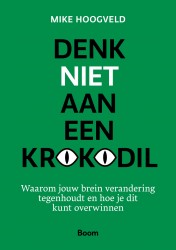 Denk niet aan een krokodil • Denk niet aan een krokodil