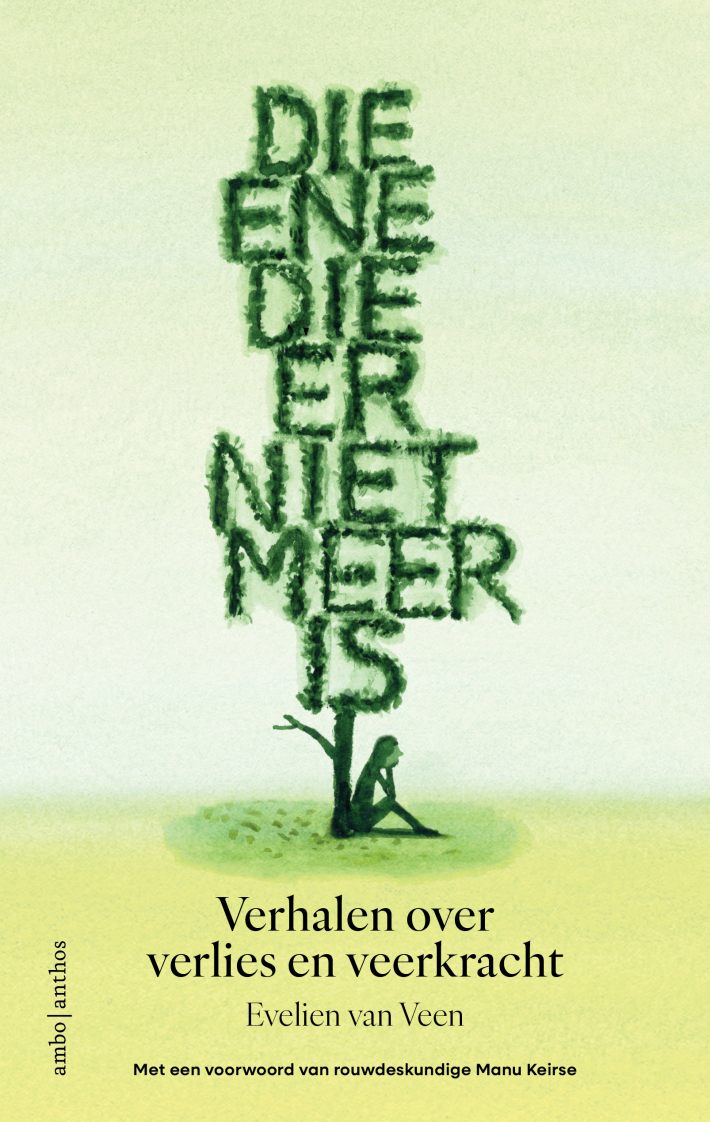 Die ene die er niet meer is • Die ene die er niet meer is
