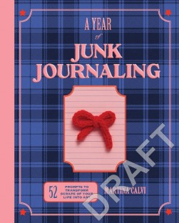A Year of Junk Journaling