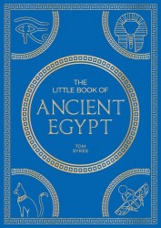 The Little Book of Ancient Egypt