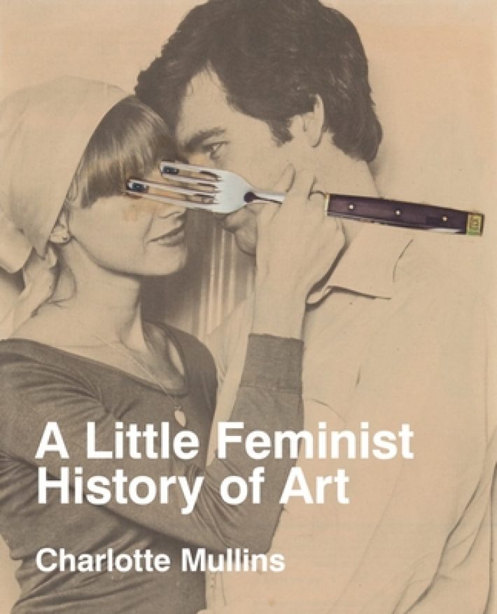 A Little Feminist History of Art (Expanded Edition)