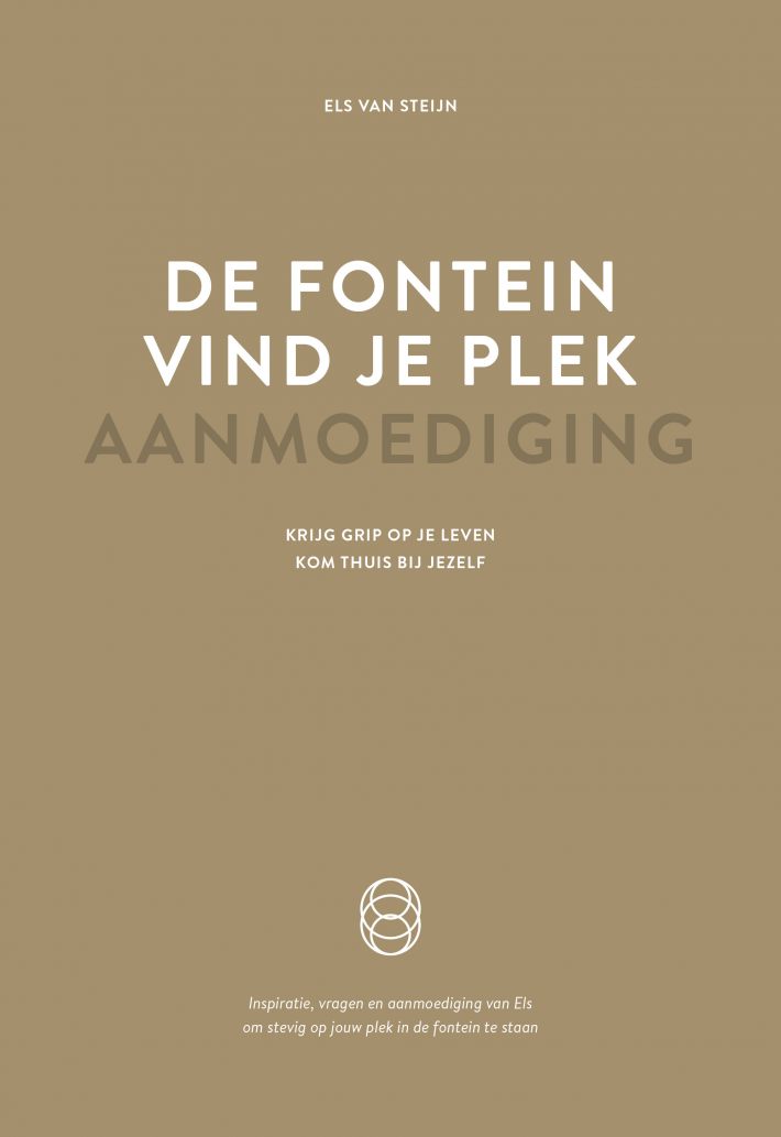 De fontein, vind je plek - Aanmoediging
