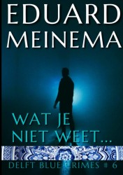 Wat je niet weet
