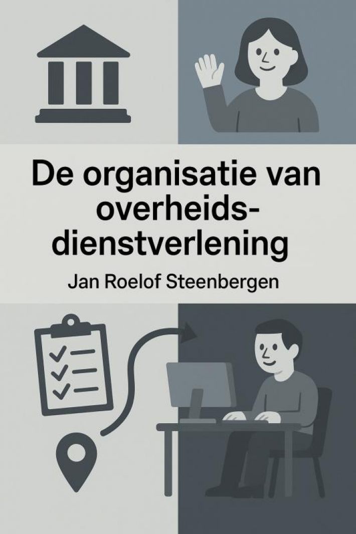 De organisatie van overheidsdienstverlening