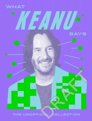 What Keanu Says