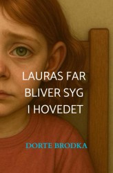 Lauras far bliver syg i hovedet