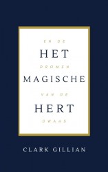 Dwaas en het Magische Hert • Het Magische Hert en de dromen van de Dwaas
