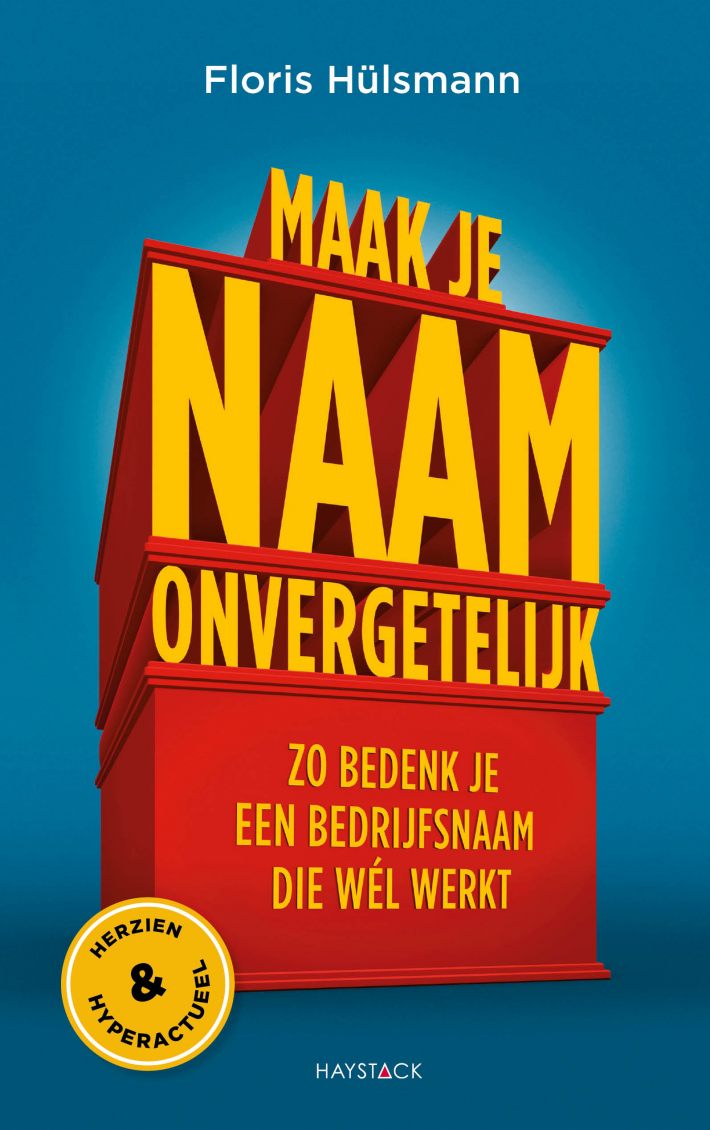 Maak je naam onvergetelijk • Maak je naam onvergetelijk