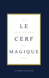 Le Cerf Magique et les Rêves du Fou