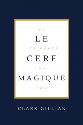 Le Cerf Magique et les Rêves du Fou