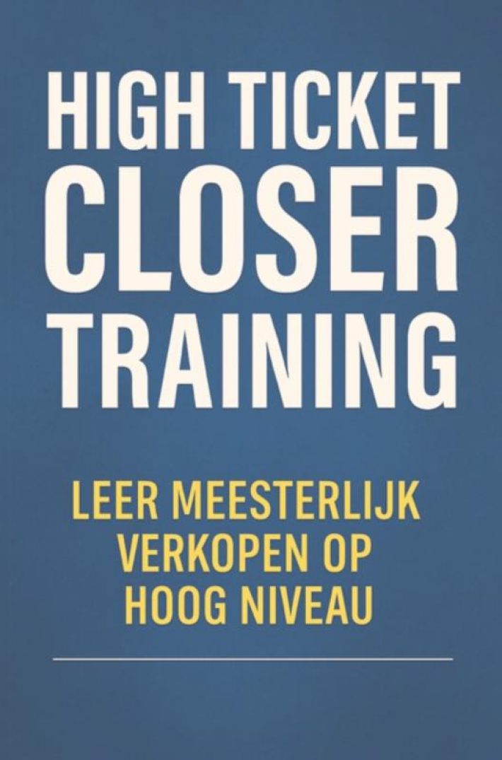 High ticket closer training