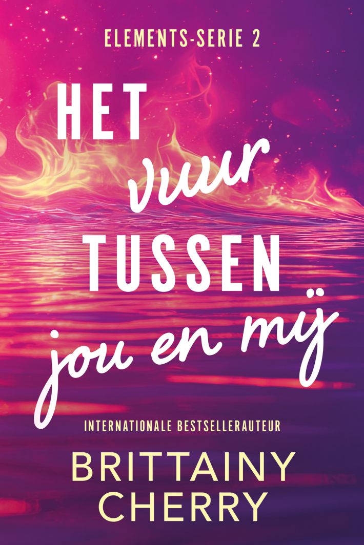 Het vuur tussen jou en mij • Het vuur tussen jou en mij