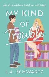 My Kind of Trouble • My Kind of Trouble