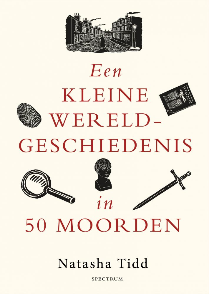 Een kleine wereldgeschiedenis in 50 moorden • Een kleine wereldgeschiedenis in 50 moorden