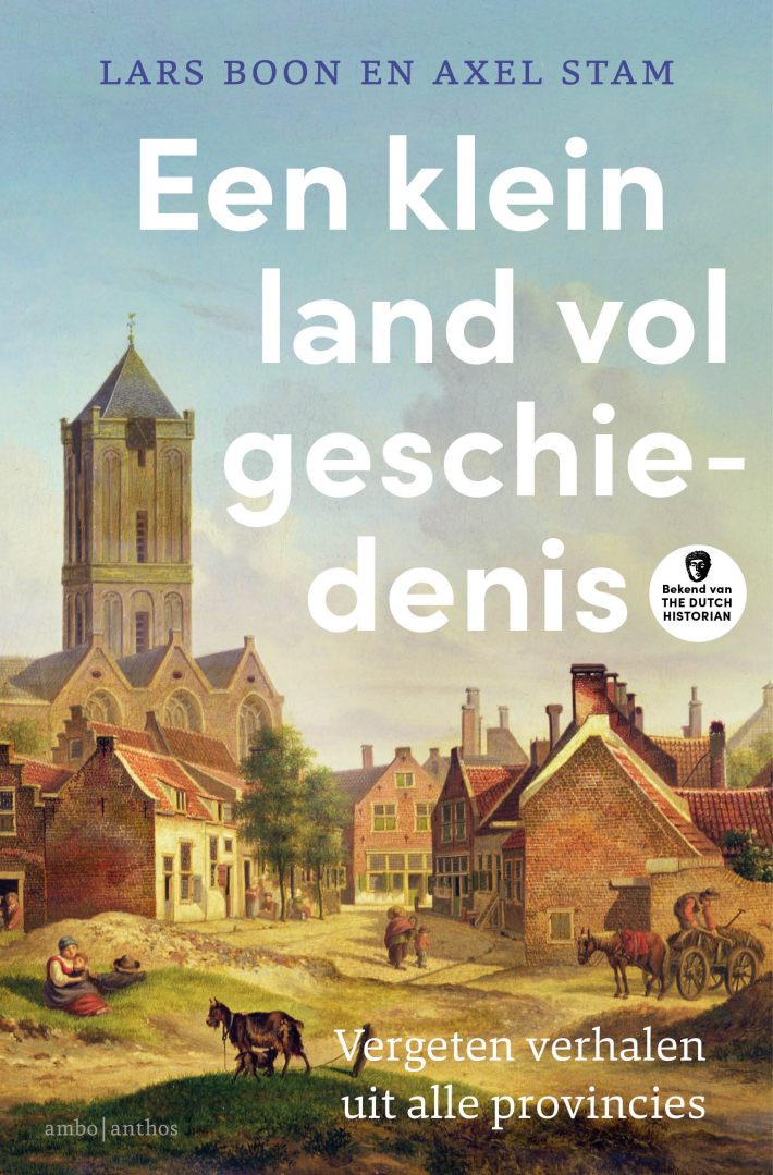 Een klein land vol geschiedenis • Een klein land vol geschiedenis