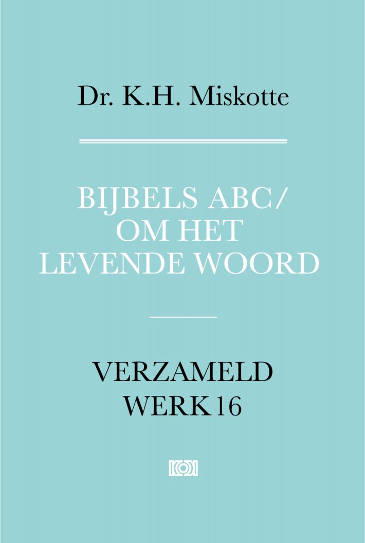 Bijbels ABC en Om het levende woord