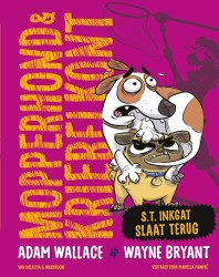Mopperhond & Kriebelkont – S.T. Inkgat slaat terug