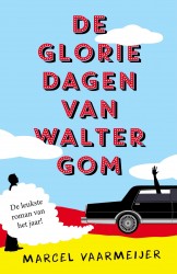 De gloriedagen van Walter Gom