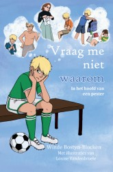 Vraag me niet waarom