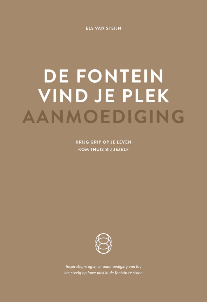 De fontein, vind je plek - Aanmoediging