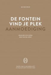 De fontein, vind je plek - Aanmoediging