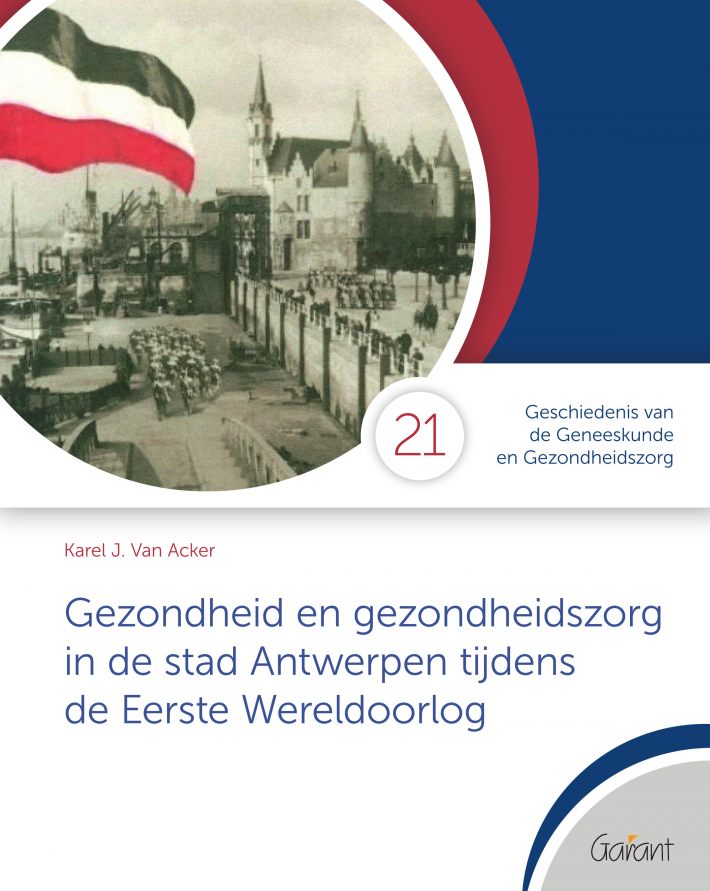 Gezondheid en gezondheidszorg in de stad Antwerpen tijdens de Eerste Wereldoorlog