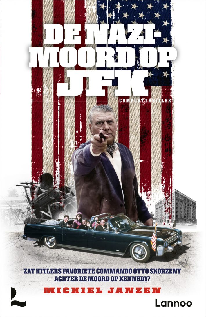 De nazimoord op JFK • De nazimoord op JFK