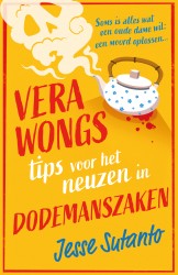 Vera Wongs tips voor het neuzen in dodemanszaken • Vera Wongs tips voor het neuzen in dodemanszaken