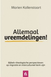 Allemaal vreemdelingen!