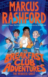 The Breakfast Club Adventures: The Headless Ghost