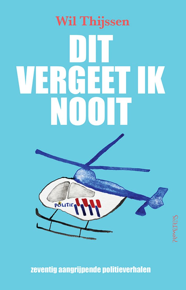 Dit vergeet ik nooit