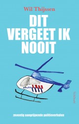 Dit vergeet ik nooit